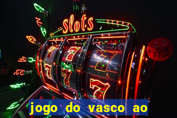 jogo do vasco ao vivo hd